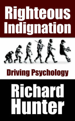 Righteous Indignation by Richard Hunter