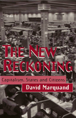 The New Reckoning on Hardback by David Marquand