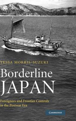 Borderline Japan by Tessa Morris-Suzuki image