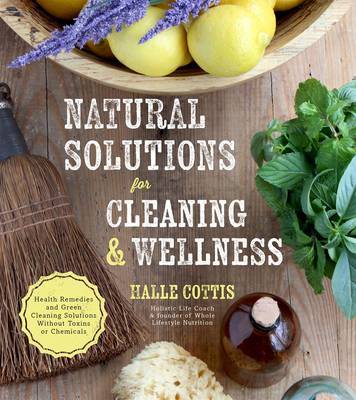 Natural Solutions for Cleaning & Wellness by Halle Cottis image