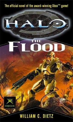 Halo: The Flood (Bk 2) by William C Dietz