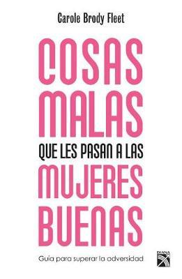 Cosas Malas Que Les Pasan a Las Mujeres Buenas by Brody image