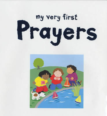 My Very First Prayers: A Special Gift by Lois Rock image