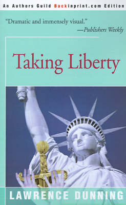Taking Liberty by Lawrence Dunning image