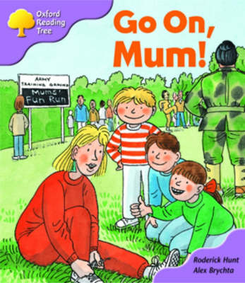 Oxford Reading Tree: Stage 1+: More First Sentences A: Go on, Mum by Roderick Hunt image