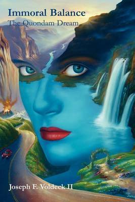 Immoral Balance: The Quondam Dream by Joseph F Voldeck, II image