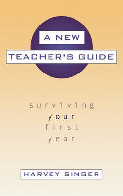 A New Teacher's Guide by Harvey Singer image