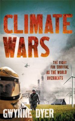 Climate Wars by Gwynne Dyer image