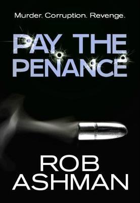 Pay The Penance by Rob Ashman