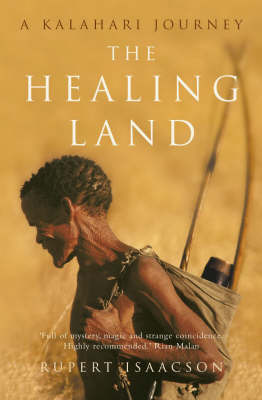 The Healing Land: A Kalahari Journey by Rupert Isaacson image