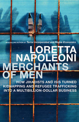 Merchants of Men by Loretta Napoleoni