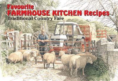 Favourite Farmhouse Kitchen Recipes by Carole Gregory image