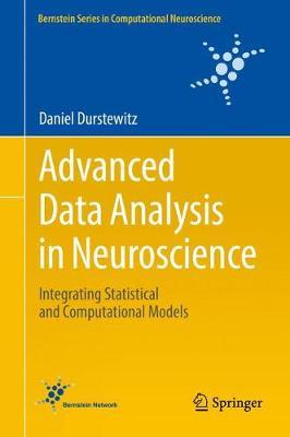 Advanced Data Analysis in Neuroscience on Hardback by Daniel Durstewitz