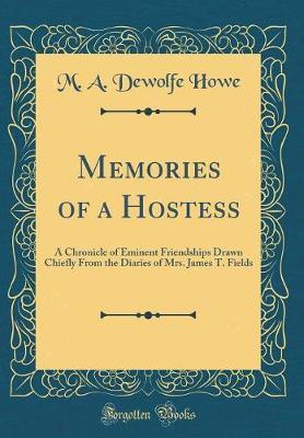 Memories of a Hostess by M. A. DeWolfe Howe image
