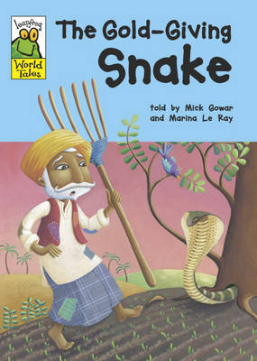 Leapfrog World Tales: The Gold-Giving Snake on Hardback by Mick Gowar