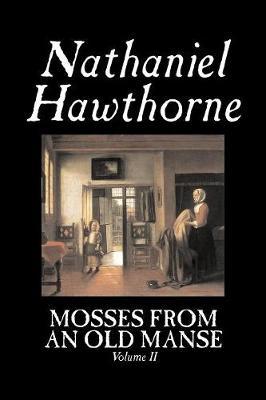 Mosses from an Old Manse, Volume II by Nathaniel Hawthorne image