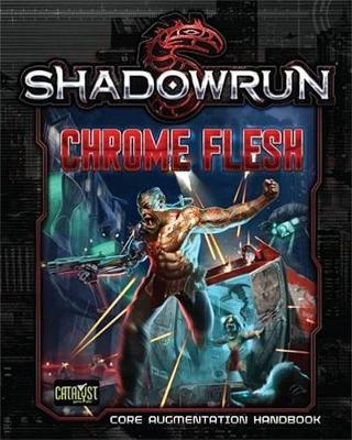 Shadowrun RPG: Chrome Flesh - Core Augmentation Handbook image