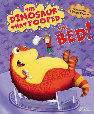 The Dinosaur That Pooped The Bed by Tom Fletcher image