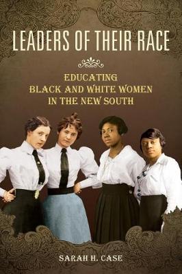 Leaders of Their Race by Sarah H. Case image