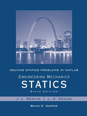 Solving Statics Problems in MATLAB to accompany Engineering Mechanics Statics 6e by Brian Harper image