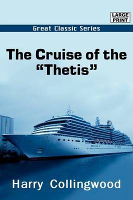 The Cruise of the "Thetis" by Harry Collingwood image