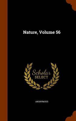 Nature, Volume 56 by * Anonymous image