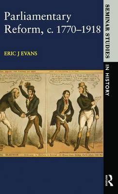 Parliamentary Reform in Britain, c. 1770-1918 by Eric J Evans image