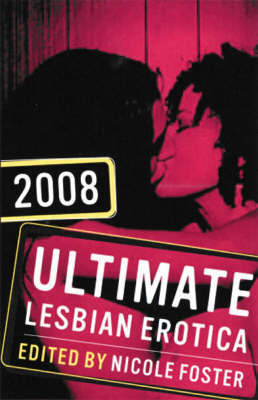 Ultimate Lesbian Erotica 2008 on Paperback