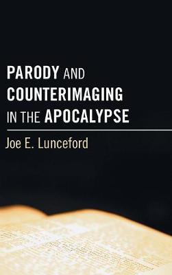Parody and Counterimaging in the Apocalypse by Joe E Lunceford image