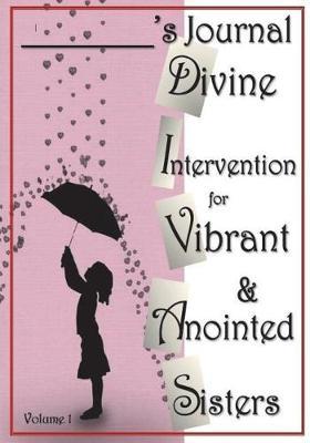 D.I.V.A.S. Journal Divine Intervention for Vibrant & Anointed Sisters image