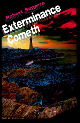 Exterminance Cometh by Robert Segarra image