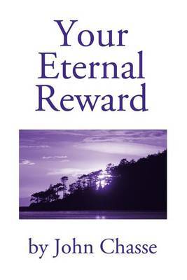 Your Eternal Reward by John Chasse image