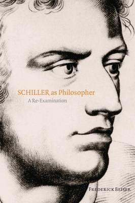 Schiller as Philosopher by Frederick Beiser image