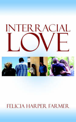 Interracial Love by Felicia , Harper Farmer image