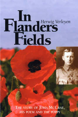 In Flanders Fields: The Story of John McCrae, His Poem and the Poppy by Herwig Verleyen image