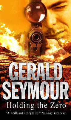 Holding the Zero on Paperback by Gerald Seymour