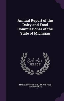 Annual Report of the Dairy and Food Commissioner of the State of Michigan image