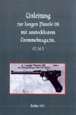 Long Luger Pistol (1917) by Naval & Military Press image