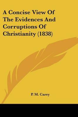 Concise View Of The Evidences And Corruptions Of Christianity (1838) image