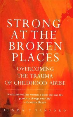 Strong At The Broken Places by Linda T. Sanford image
