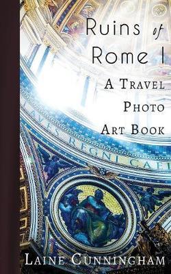 Ruins of Rome I by Laine Cunningham image
