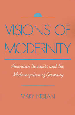 Visions of Modernity by Mary Nolan image
