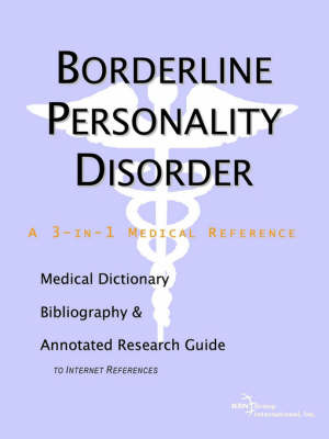 Borderline Personality Disorder - A Medical Dictionary, Bibliography, and Annotated Research Guide to Internet References image