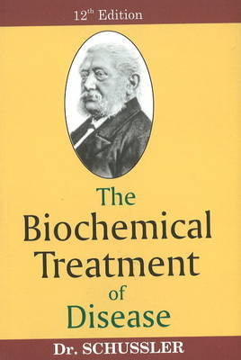 Biochemical Treatment of Disease by Wilhelm Heinrich Schussler image