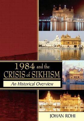 1984 and the Crisis of Sikhism by Johan Rohi image