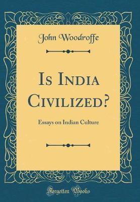 Is India Civilized? by John Woodroffe image