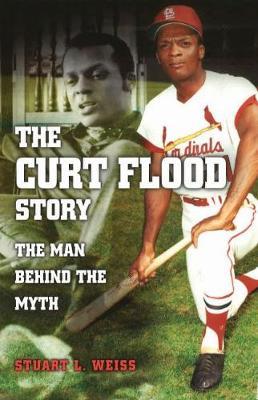 The Curt Flood Story by Stuart L Weiss image