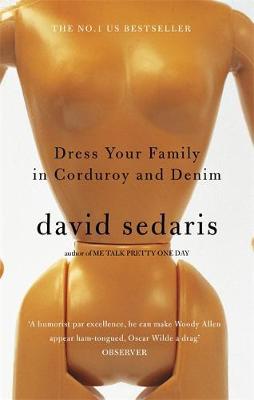 Dress Your Family In Corduroy And Denim by David Sedaris image