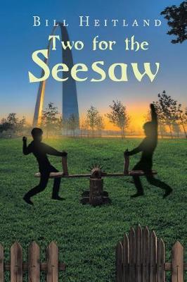 Two for the Seesaw by Bill Heitland image
