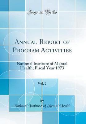Annual Report of Program Activities, Vol. 2 by National Institute of Mental Health image